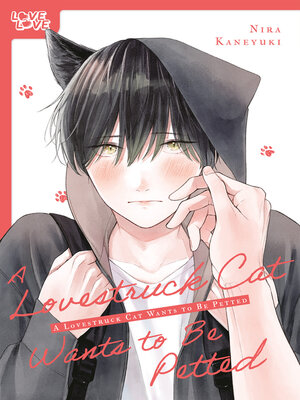 cover image of A Lovestruck Cat Wants to Be Petted